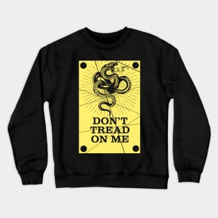 Dont Tread On Me Crewneck Sweatshirt